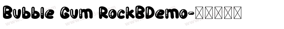 Bubble Gum RockBDemo字体转换